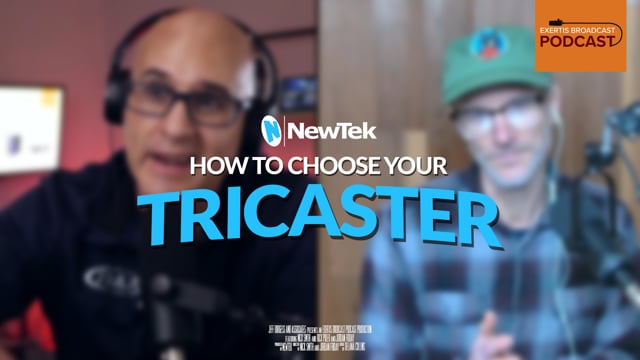 How to Choose Your Tricaster
