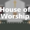 JB&A Solution Story: House of Worship