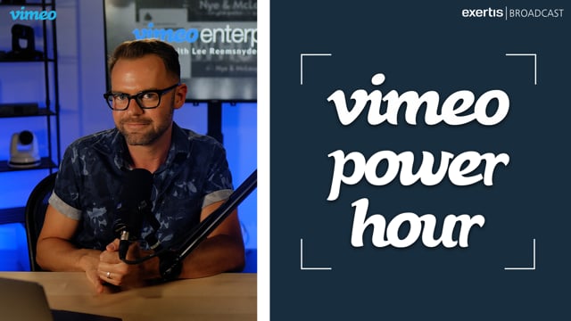 <strong>Vimeo Enterprise Power Hour with Lee</strong>