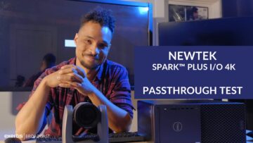 NewTek Spark Plus 4K – Passthrough Testing