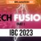 T20 – Tech Fusion Pt. 1 | IBC 2023