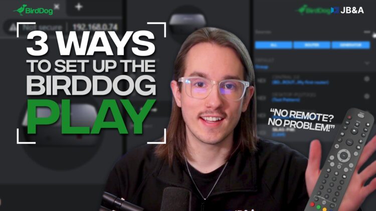 How to set up your BirdDog Play