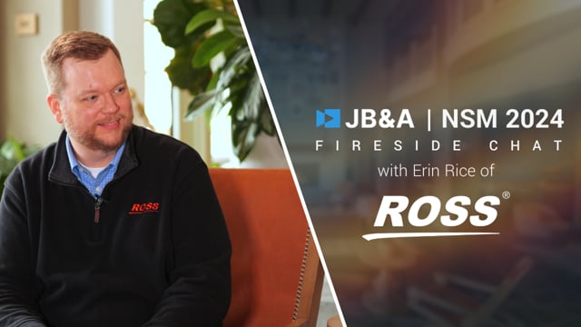 JB&A NSM 24′ Fireside Chat w/ Erin Rice of Ross