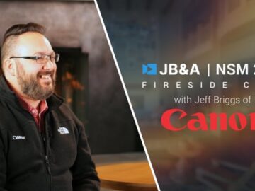 JB&A NSM ’24 Fireside Chat w/ Jeff Briggs of Canon