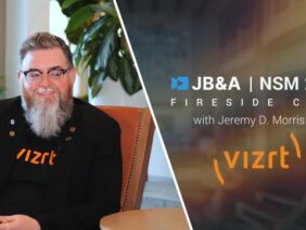 JB&A NSM ’24 Fireside Chat w/ Jeremy Morris of Vizrt