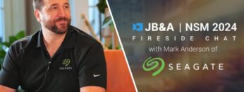 JB&A NSM ’24 Fireside Chat w/ Mark Anderson of Seagate Ep.2