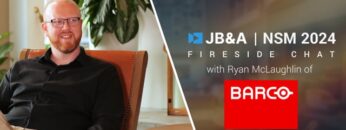 JB&A NSM ’24 Fireside Chat w/ Ryan McLaughlin of Barco