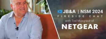 JB&A NSM ’24 Fireside Chat w/ Tod Musgrave of Netgear