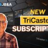 Budget Your Production Differently! | TriCaster 2 Elite Subscription Explained