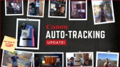 Canon Auto-Tracking Update!