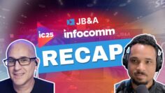 The JB&A InfoComm 2025 Recap: NDI HDCP, Geffen’s 17 New Products, Matrox Open Standards, and MORE!