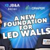 Draper’s New Foundation for LED Walls | NSM 2026